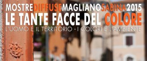 Le Tante Facce del Colore - L'uomo e il territorio, i colori e l'ambiente, Magliano Sabina, 2015